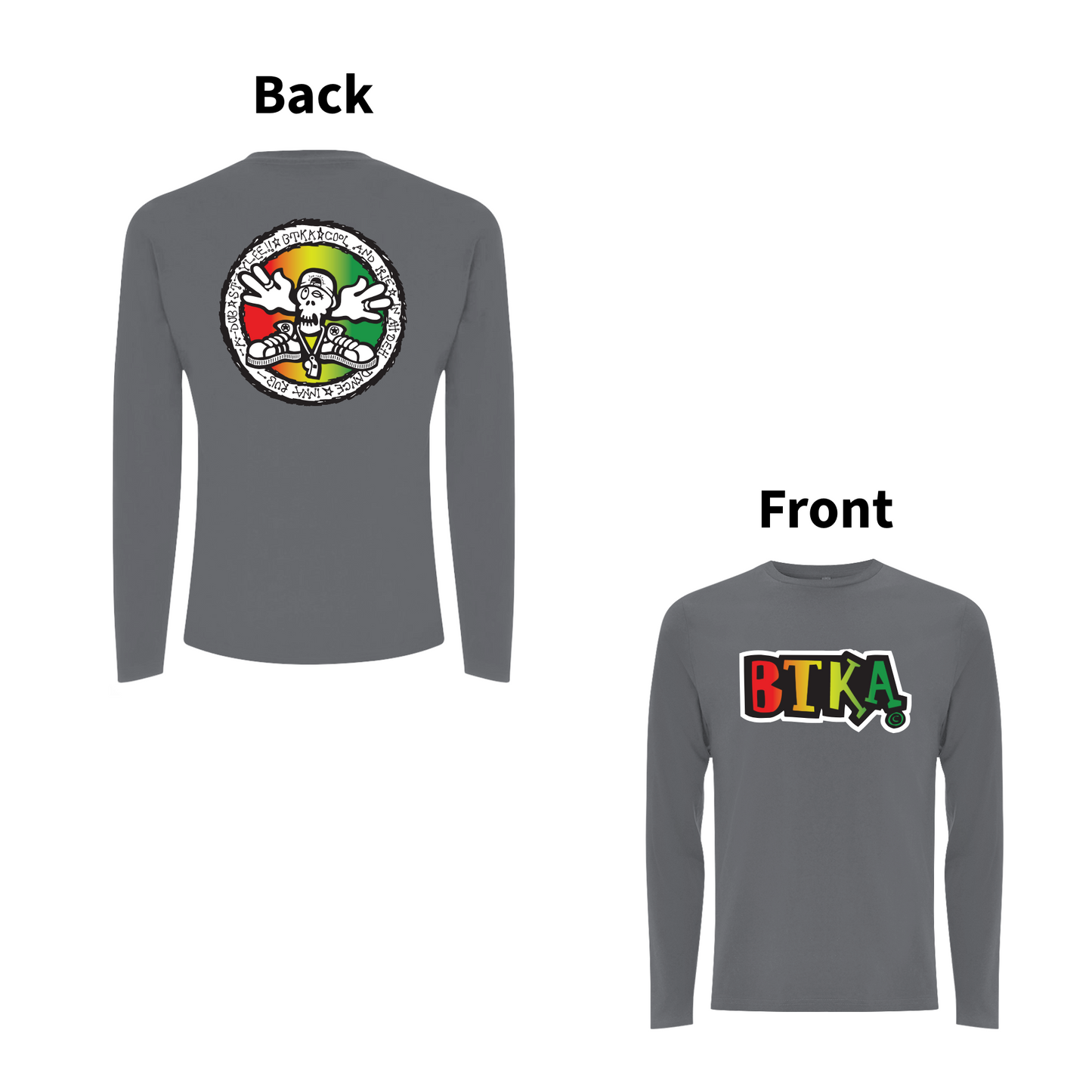BTKA - COOL AND IRIE Front and Back Print Longsleeve