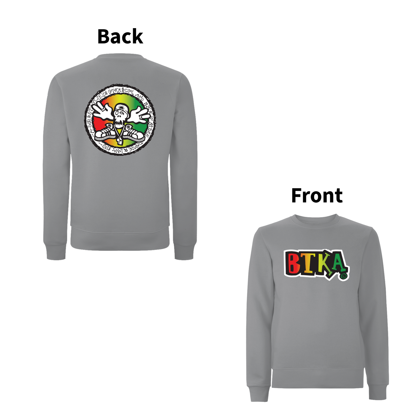 BTKA - COOL and IRIE Front and Back Print Sweatshirt