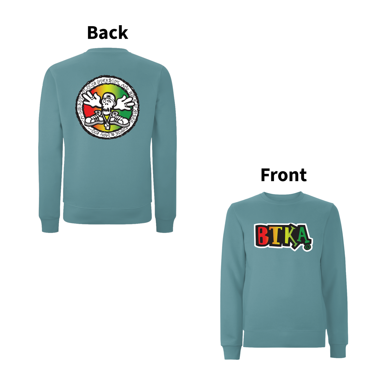 BTKA - COOL and IRIE Front and Back Print Sweatshirt