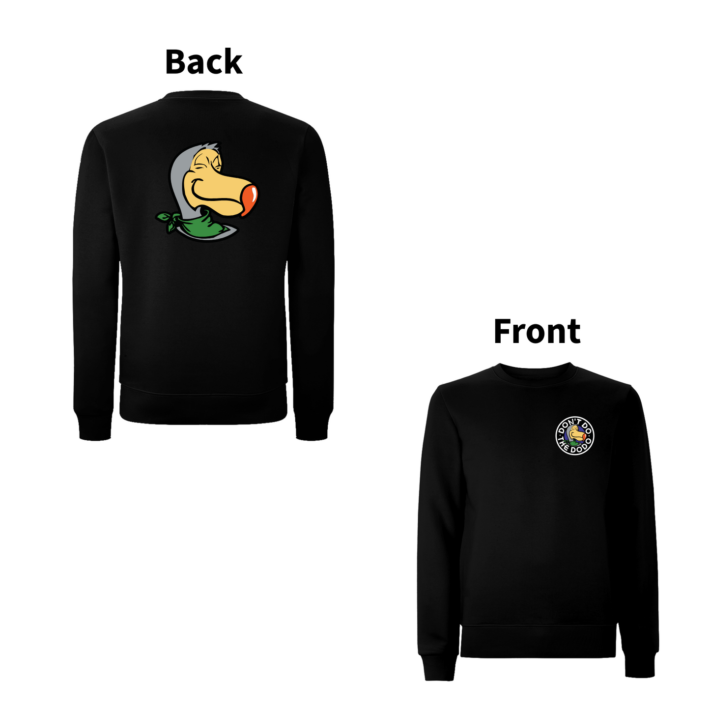 DON'T DO THE DODO - CREST Front and Back Print Sweatshirt