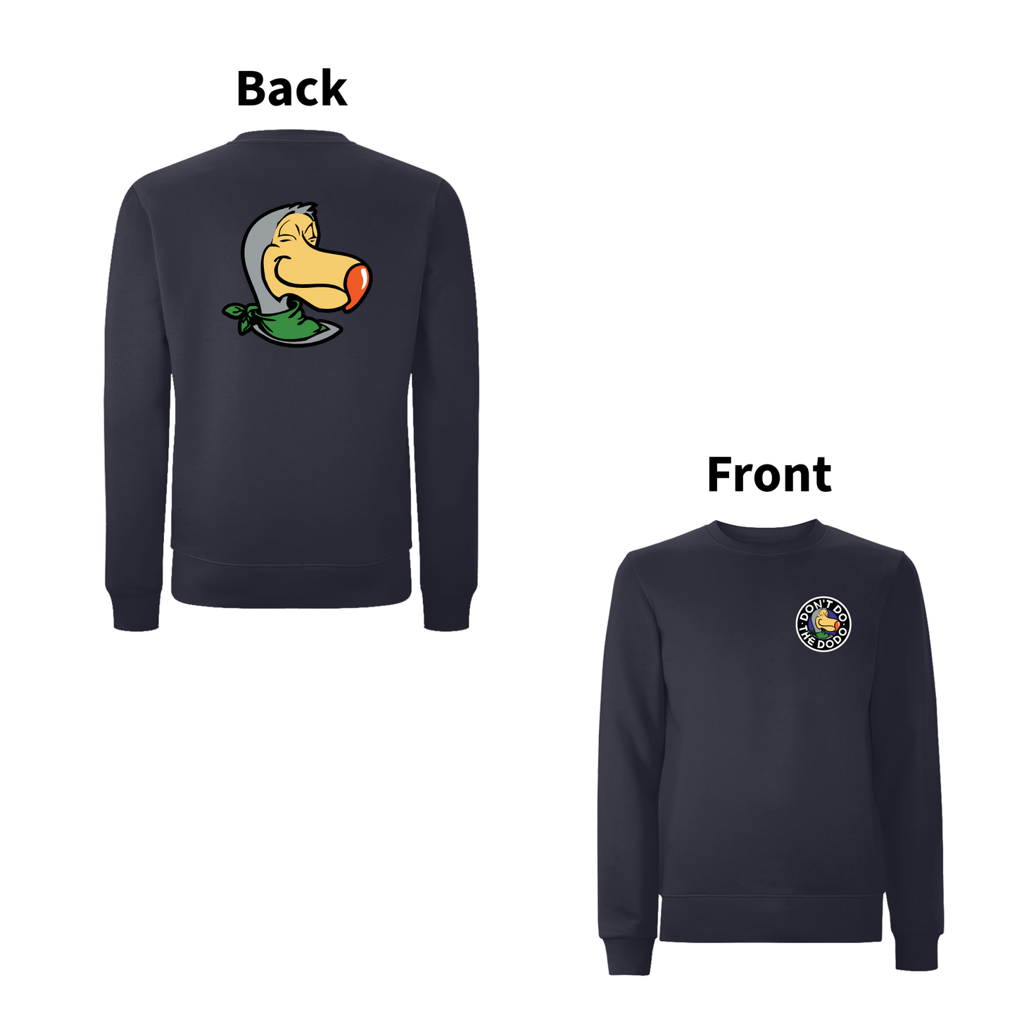 DON'T DO THE DODO - CREST Front and Back Print Sweatshirt