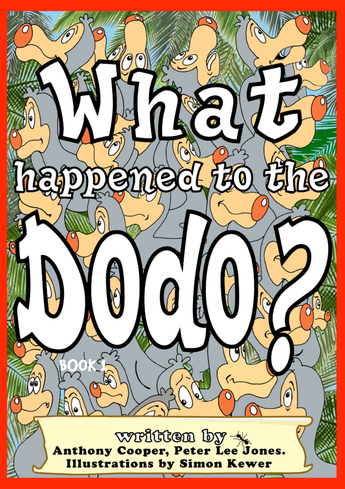 What Happened to the Dodo? – Book 1
