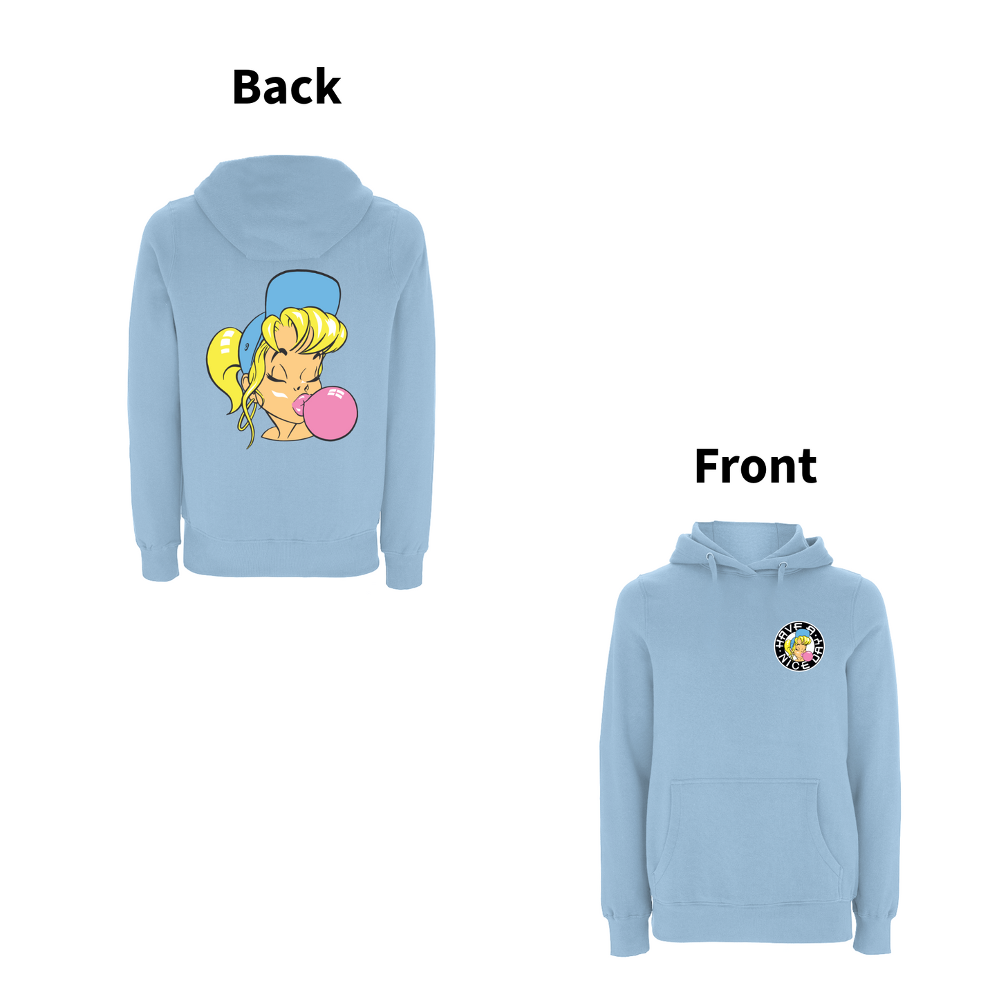 Have A Nice Day Shurl The Girl Hooded Sweat