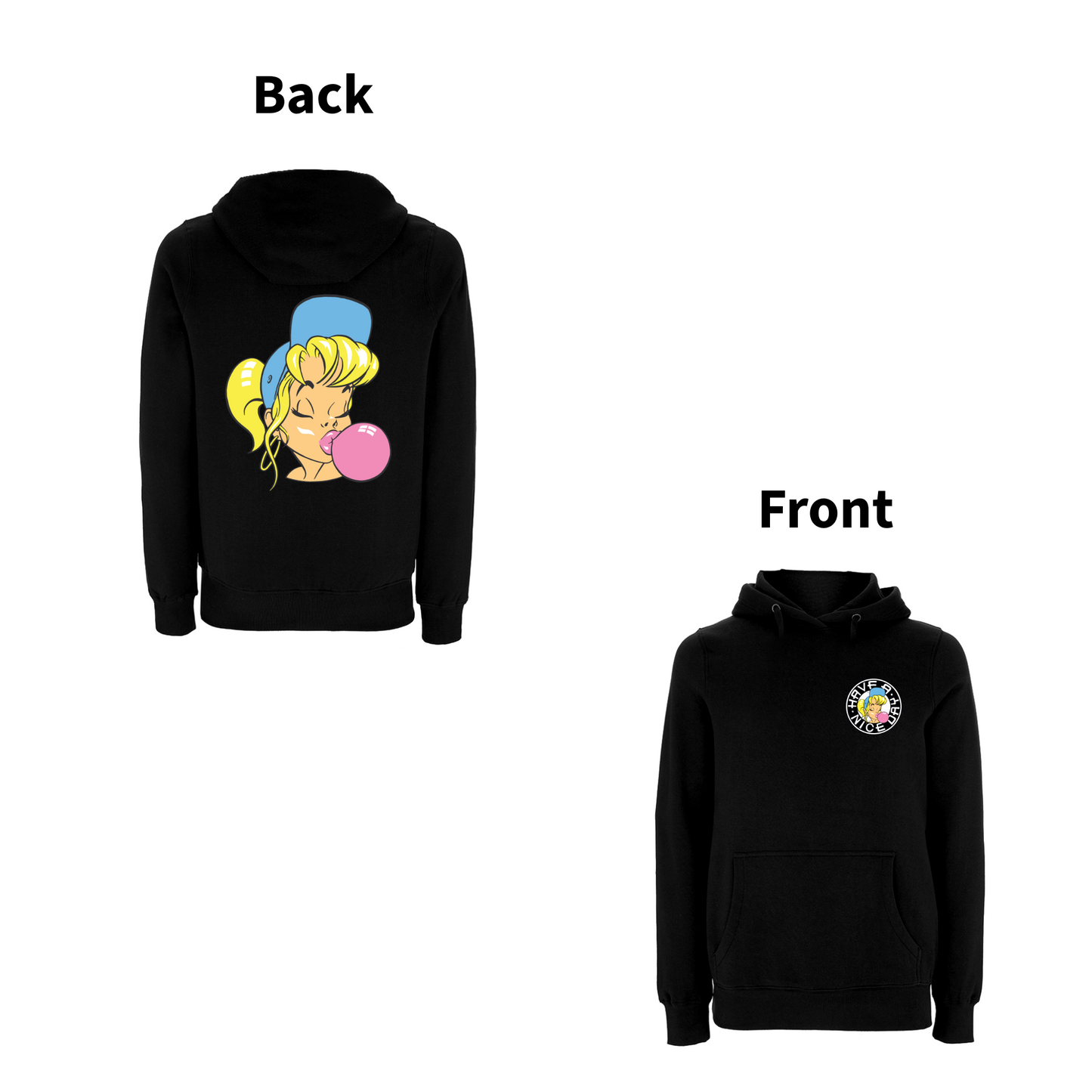 Have A Nice Day Shurl The Girl Hooded Sweat