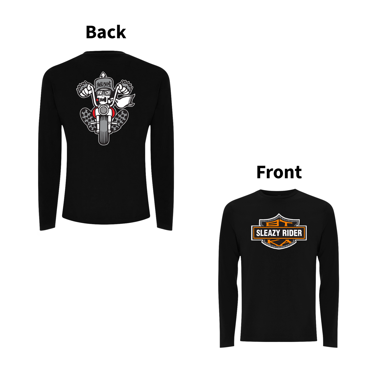 BTKA - SLEAZY RIDER Front and Back Print Long Sleeve