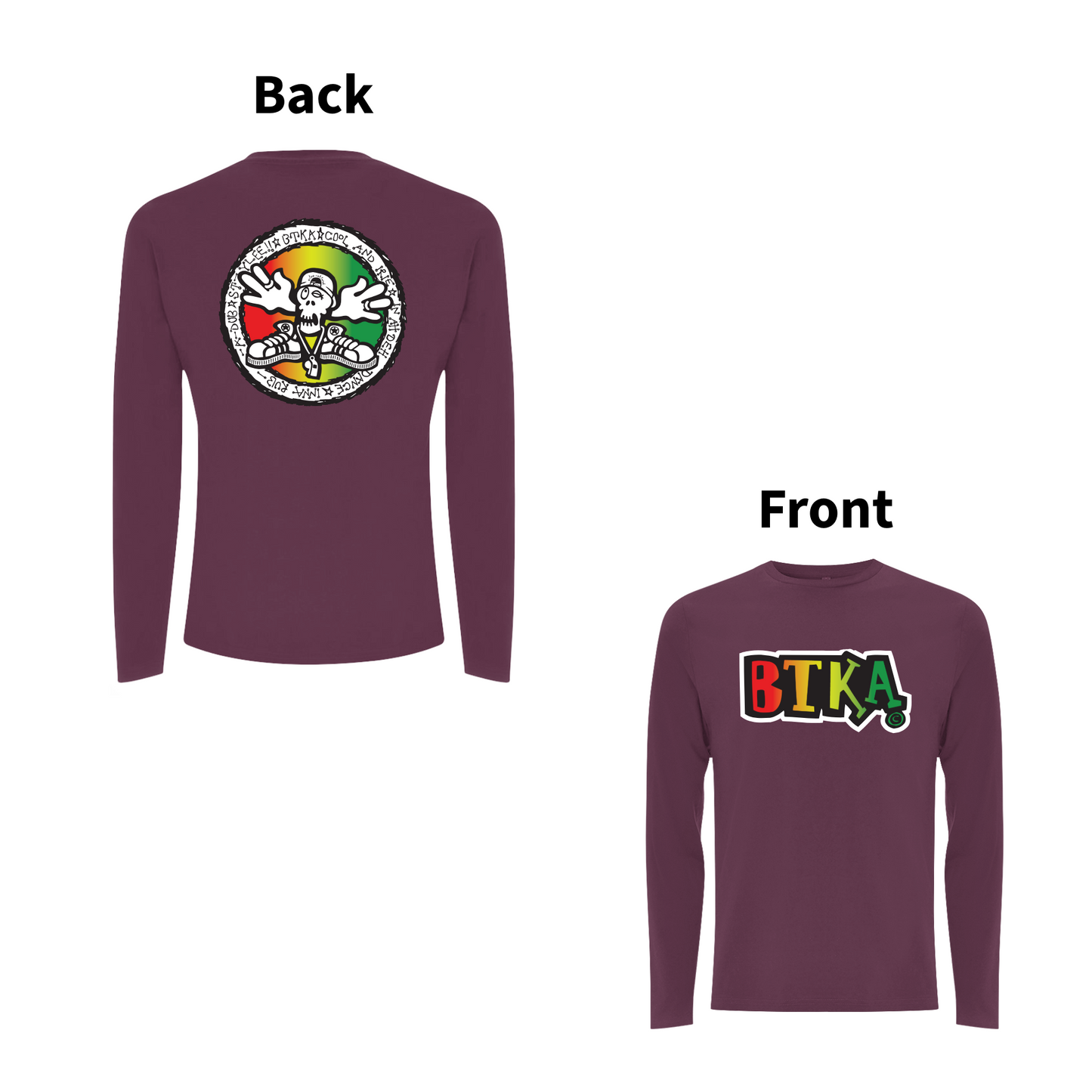 BTKA - COOL AND IRIE Front and Back Print Longsleeve