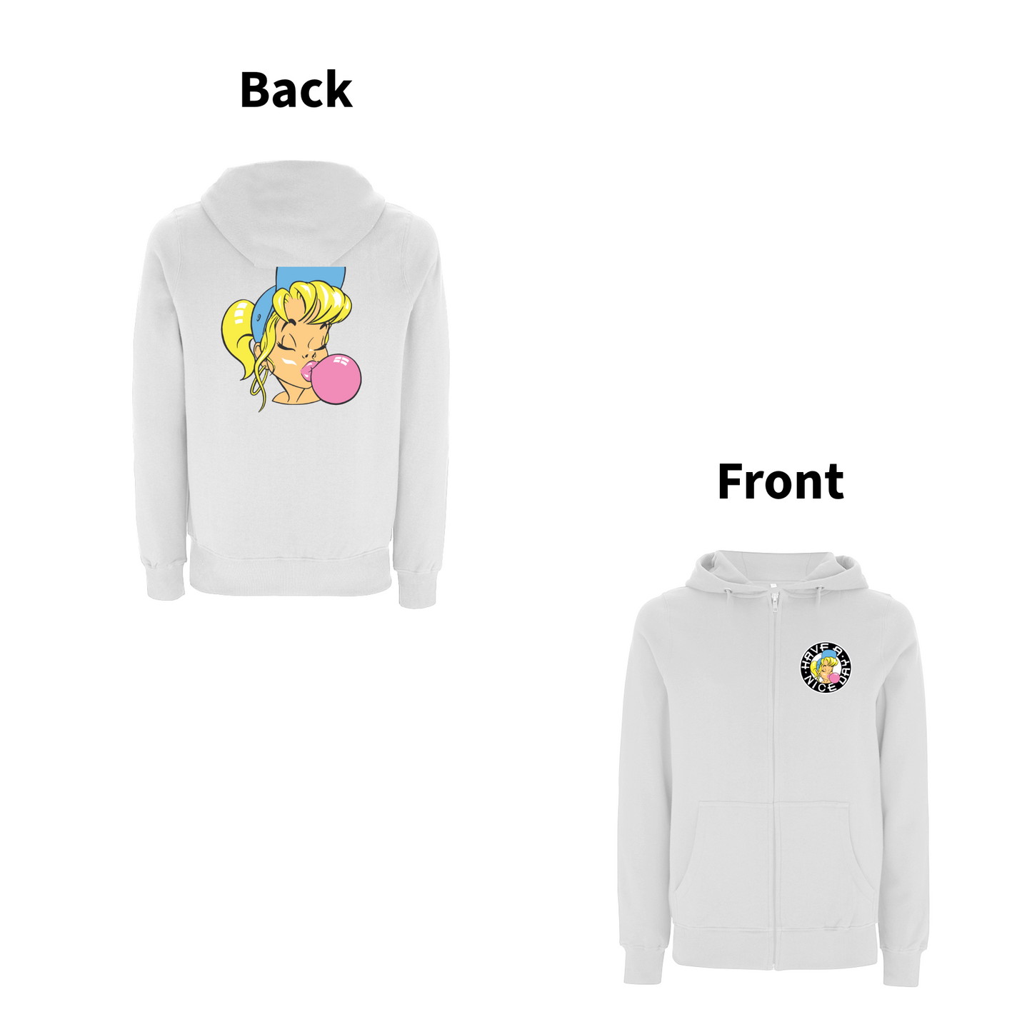 Have A Nice Day - SHURL The Girl Zip Hood